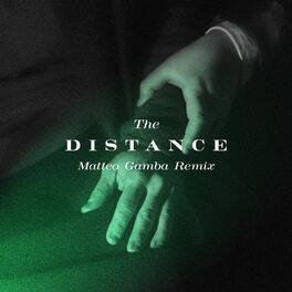Album cover of The Distance (Matteo Gamba Remix)