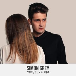 Simon Grey: Albums, Songs, Playlists | Listen On Deezer