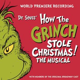 Album cover of Dr. Seuss' How The Grinch Stole Christmas! The Musical