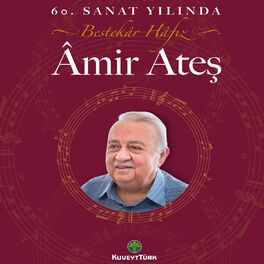 Album cover of 60. Sanat Yılında Amir Ateş Şarkıları