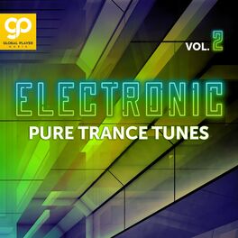 Album cover of Electronic Pure Trance Tunes, Vol. 2