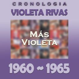 Album cover of Violeta Rivas Cronología - Más Violeta (1960 - 1965)