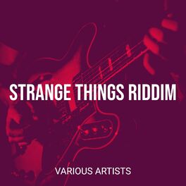 Album cover of Strange Things Riddim