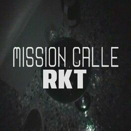 Album cover of Mission Calle RKT