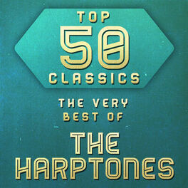Album cover of Top 50 Classics - The Very Best of The Harptones