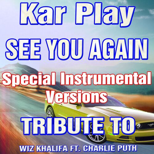 Wiz Khalifa - See You Again - feat. Charlie Puth - Letra e