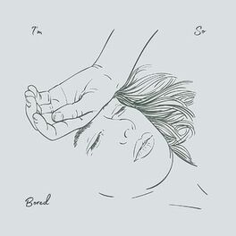 Album cover of I'm So Bored