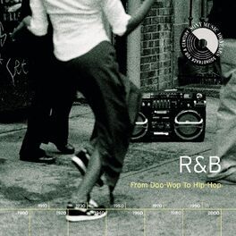 Album cover of R&B: From Doo-Wop To Hip-Hop