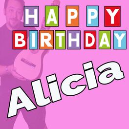 Album picture of Happy Birthday to You Alicia - Geburtstagslieder für Alicia