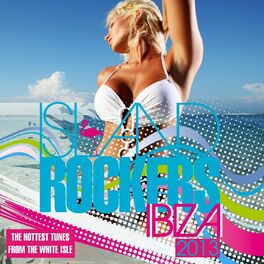 Album cover of Island Rockers IBIZA 2013 (The Hottest Tunes From the White Isle)