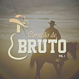 Album cover of Coração de Bruto, Vol. I