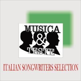 Album cover of Musica & teste (Italian Songwriters Selection)