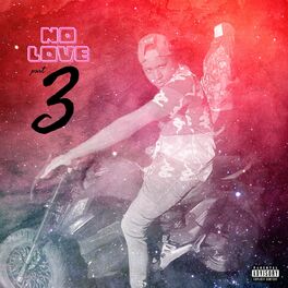 Album cover of Part 3 (No Love)