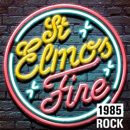 Album cover of St. Elmo's Fire: 1985 Rock