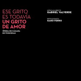 Album cover of Ese Grito Es Todavía un Grito de Amor