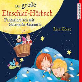 Album cover of Das große Einschlaf-Hörbuch. Fantasiereisen mit Gutenacht-Garantie