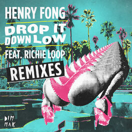 Album cover of Drop It Down Low (feat. Richie Loop) (Remixes)