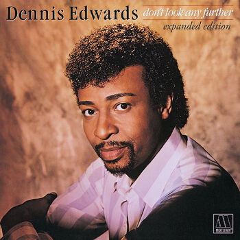 Dennis Edwards You re My Aphrodisiac listen with lyrics Deezer