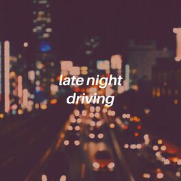Album cover of late night driving