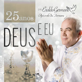 Album cover of Deus e Eu - 25 Anos