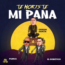 Album cover of Te Moristes Mi Pana