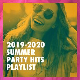 Album cover of 2019-2020 Summer Party Hits Playlist