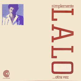 Album cover of Simplemente... Lalo ...Otra Vez