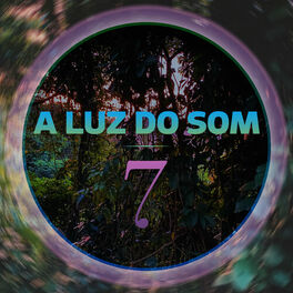 Album cover of A Luz do Som 7