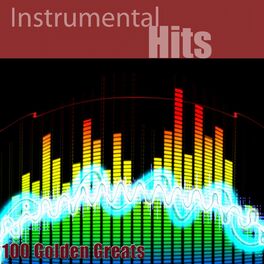 Album cover of Instrumental Hits: 100 Golden Greats (Remastered)