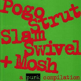 Album cover of Pogo, Strut, Slam, Swivel & Mosh