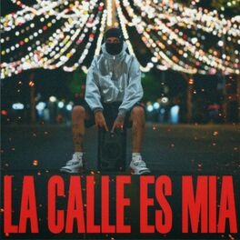 Album cover of La Calle Es Mia