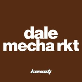 Album cover of Dale Mecha RKT (Remix)