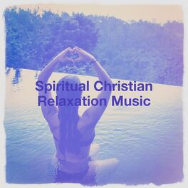 Album cover of Spiritual Christian Relaxation Music