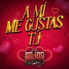 Album cover of A Mí Me Gustas Tú