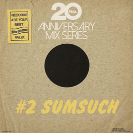 Album cover of BBE20 Anniversary Mix Series # 2 by Sumsuch