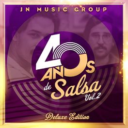 Album cover of Jn Music Group 40 Años de Salsa Deluxe Edition, Vol. 2