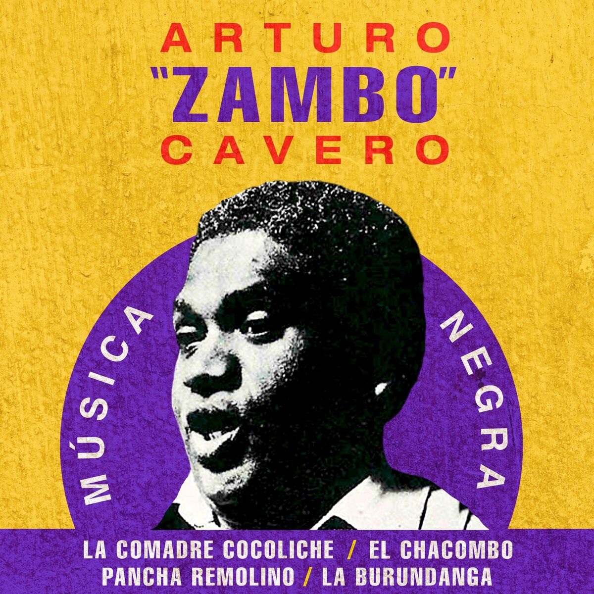 Arturo Zambo Cavero - Medley: La Comadre Cocoliche / El Cachombo / Pancha  Remolino / La Burundanga: lyrics and songs | Deezer