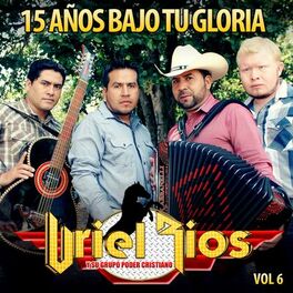 Album cover of 15 Años Bajo Tu Gloria