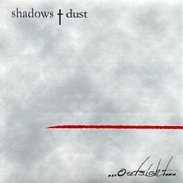 Album cover of Shadows and Dust