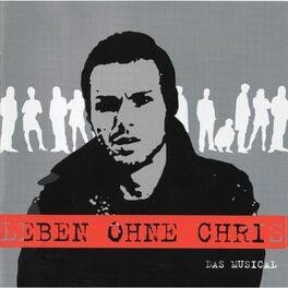 Album cover of Leben ohne Chris - Das Musical
