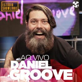 Album cover of Daniel Groove no Estúdio Showlivre (Ao Vivo)