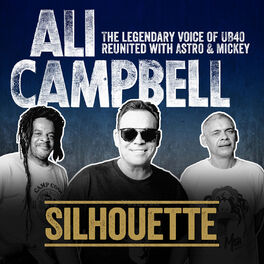 Album cover of Silhouette (The Legendary Voice of UB40 - Reunited with Astro & Mickey)