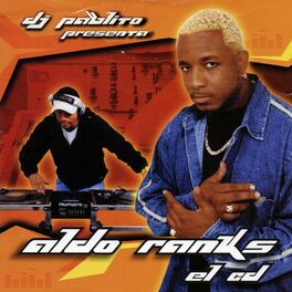 Album cover of Dj Pablito Presenta: Aldo Ranks el CD