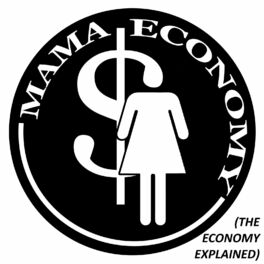 Album cover of Mama Economy (The Economy Explained)