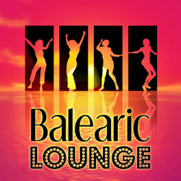 Album cover of Balearic Lounge - Sunshine, Chill Out Ibiza, Chill Bounce, Holiday Chill Out, Sunrise