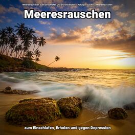 Album cover of Meeresrauschen zum Einschlafen, Erholen und gegen Depression