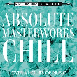 Album cover of Absolute Masterworks - Chill