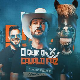 Album cover of O Que o Cavalo Faz