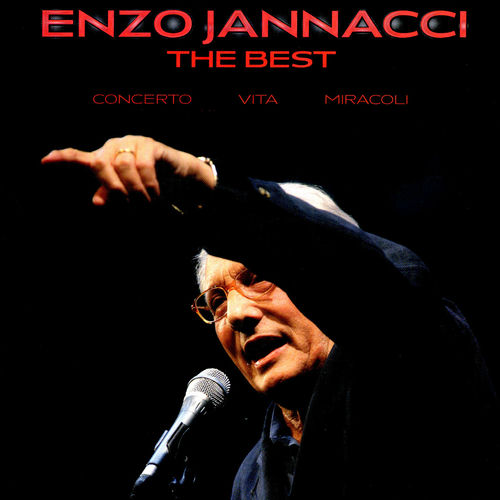 Ascolta Enzo Jannacci The Best (Concerto Vita Miracoli) di Enzo Jannacci Canzoni e testi