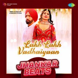 Album cover of Lakh Lakh Vadhaiyaan (Jhankar Beats)